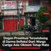 Dugaan Prostitusi Terselubung di Darma Refleksi Duri, Warga Curiga Oknum Terkait Tutup Mata